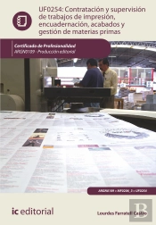 Contratacion Y Supervision De Trabajos De Impresion, Encuadernacion, Acabados Y Gestion De Materias Prima