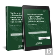 Contrato De Depósito Y Nuevas Formas De Garantía. Depósitos A Favor De Tercero Y En Interés De Terce