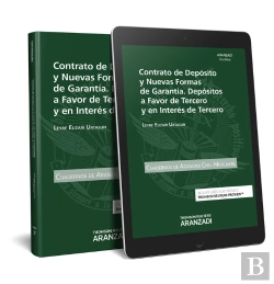 Bertrand.pt - Contrato De Depósito Y Nuevas Formas De Garantía. Depósitos A Favor De Tercero Y En Interés De Terce