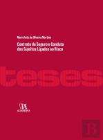 Contrato de Seguro e Conduta dos Sujeitos Ligados ao Risco