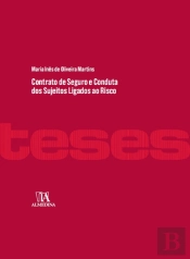 Contrato de Seguro e Conduta dos Sujeitos Ligados ao Risco
