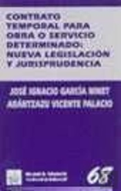 Contrato Temporal Para Obra O Servicio Determinado: Nueva Legislación Y Jurisprudencia