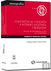 Contratos De Conexión A Internet, 'Hosting' Y Búsqueda - Servicios De Intermediación En Red Con Cons