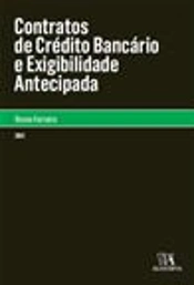 Contratos de Crédito Bancário e Exigibilidade Antecipada