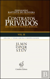Contratos Privados - Das Noções à Prática Judicial - Vol. III