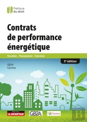 Contrats De Performance Énergétique : Passation - Financement - Exécution (3e Édition)