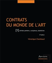 Contrats Du Monde De L'Art T.1 ; Artiste Peintre, Sculpteur, Illustrateur, Plasticien