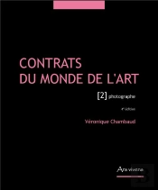 Contrats Du Monde De L'Art Tome 2 : Photographe (4e Édition)