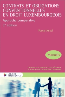 Bertrand.pt - Contrats Et Obligations Conventionnelles En Droit Luxembourgeois : Approche Comparative (2e Édition)