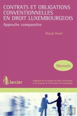 Bertrand.pt - Contrats Et Obligations Conventionnelles En Droit Luxembourgeois ; Approche Comparative