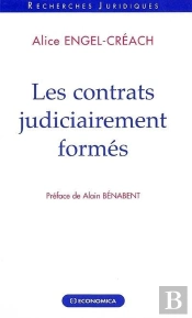 Contrats Judiciairement Formes (Les)