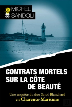 Bertrand.pt - Contrats Mortels Sur La Côte De Beauté : Une Enquête Du Duo Blanchard-Sarol En Charente-Maritime