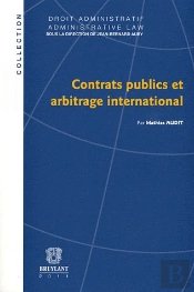Contrats Publics Et Arbitrage Internatio
