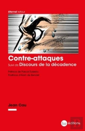 Contre-Attaques ; Discours De La Décadence
