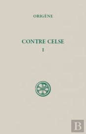 Contre Celse Tome 1