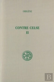 Contre Celse Tome 2 (Livre Iii-Iv)