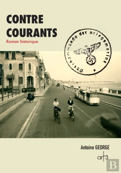 Bertrand.pt - Contre Courants ; La Baule Et La Presqu'Île Sous L'Occupation