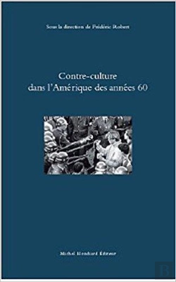 Bertrand.pt - Contre-Culture Dans L'Amerique Des Annees 60