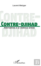 Contre-Djihad ; Alternatives À La Violence Armée