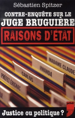 Bertrand.pt - Contre-Enquête Sur Le Juge Bruguière ; Raisons D'État