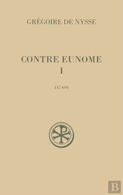 Bertrand.pt - Contre Eunome Tome 1 ; 147-691