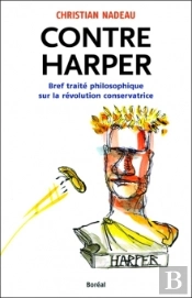 Contre Harper ; Bref Traité Philosophique Sur La Révolution Conservatrice