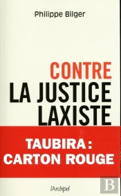 Contre La Justice Laxiste