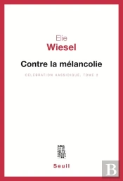Contre La Melancolie, Celebration Hassidique, T.2