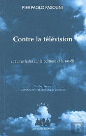Contre La Television Et Autres Textes Sur La Politique Et La Societe
