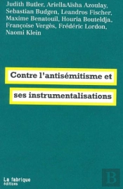 Contre L'Antisémitisme Et Ses Instrumentalisations