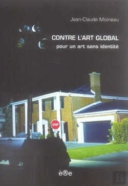 Bertrand.pt - Contre L'Art Global ; Pour Un Art Sans Identité