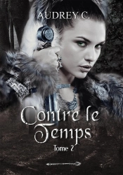 Contre Le Temps Tome 2