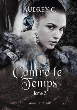 Bertrand.pt - Contre Le Temps Tome 2