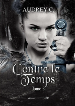 Bertrand.pt - Contre Le Temps Tome 3