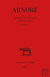 Contre Les Gentils (Contre Les Païens) Tome 4 Et Tome 5 : Livres Iv-V