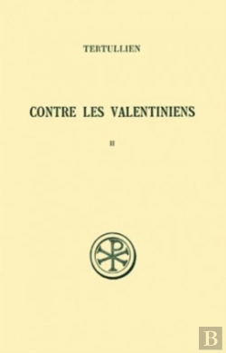 Bertrand.pt - Contre Les Valentiniens Tome 2 ; Commentaire Et Index