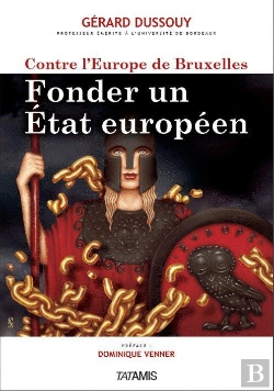 Bertrand.pt - Contre L'Europe De Bruxelles ; Fonder Un Etat Européen