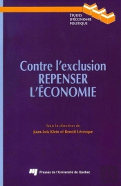 Contre L'Exclusion ; Repenser L'Économie.