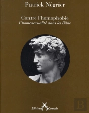 Contre L'Homophobie ; L'Homosexualité Dans La Bible