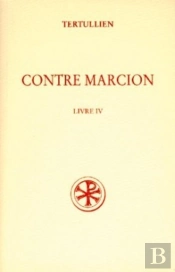 Contre Marcion T.4