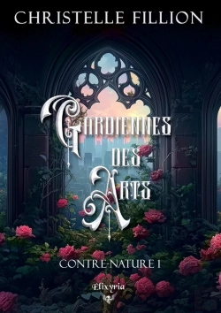 Bertrand.pt - Contre-Nature - 1 - Gardiennes Des Arts : Gardiennes Des Arts