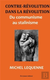 Contre Révolution Dans La Révolution ; Du Communisme Au Stalinisme