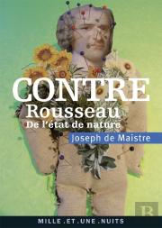 Contre Rousseau ; De L'État De Nature