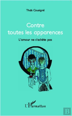 Bertrand.pt - Contre Toutes Les Apparences ; L'Amour Ne S'Achète Pas