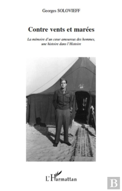 Bertrand.pt - Contre Vents Et Marées ; La Mémoire D'Un Coeur Amoureux Des Hommes, Une Histoire Dans L'Histoire