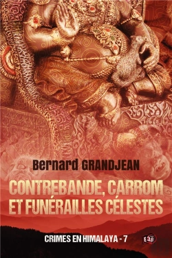 Bertrand.pt - Contrebande, Carrom Et Funerailles Celestes - Crimes En Himalaya 7
