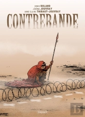 Contrebande ; La Région Et Toile Cirée ; Intégrale