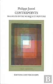 Contrepoints ; Dialogues Entre Musique Et Peinture