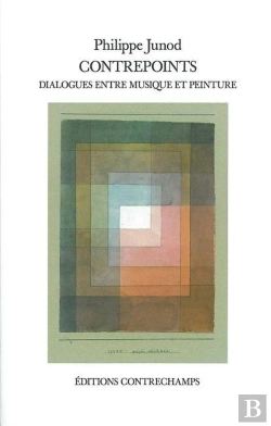 Bertrand.pt - Contrepoints ; Dialogues Entre Musique Et Peinture