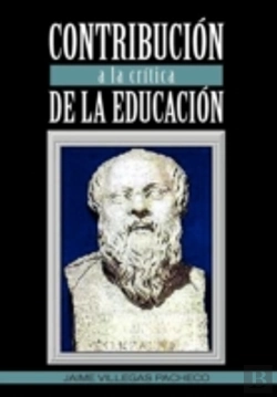 Bertrand.pt - Contribucion A La Critica De La Educacion